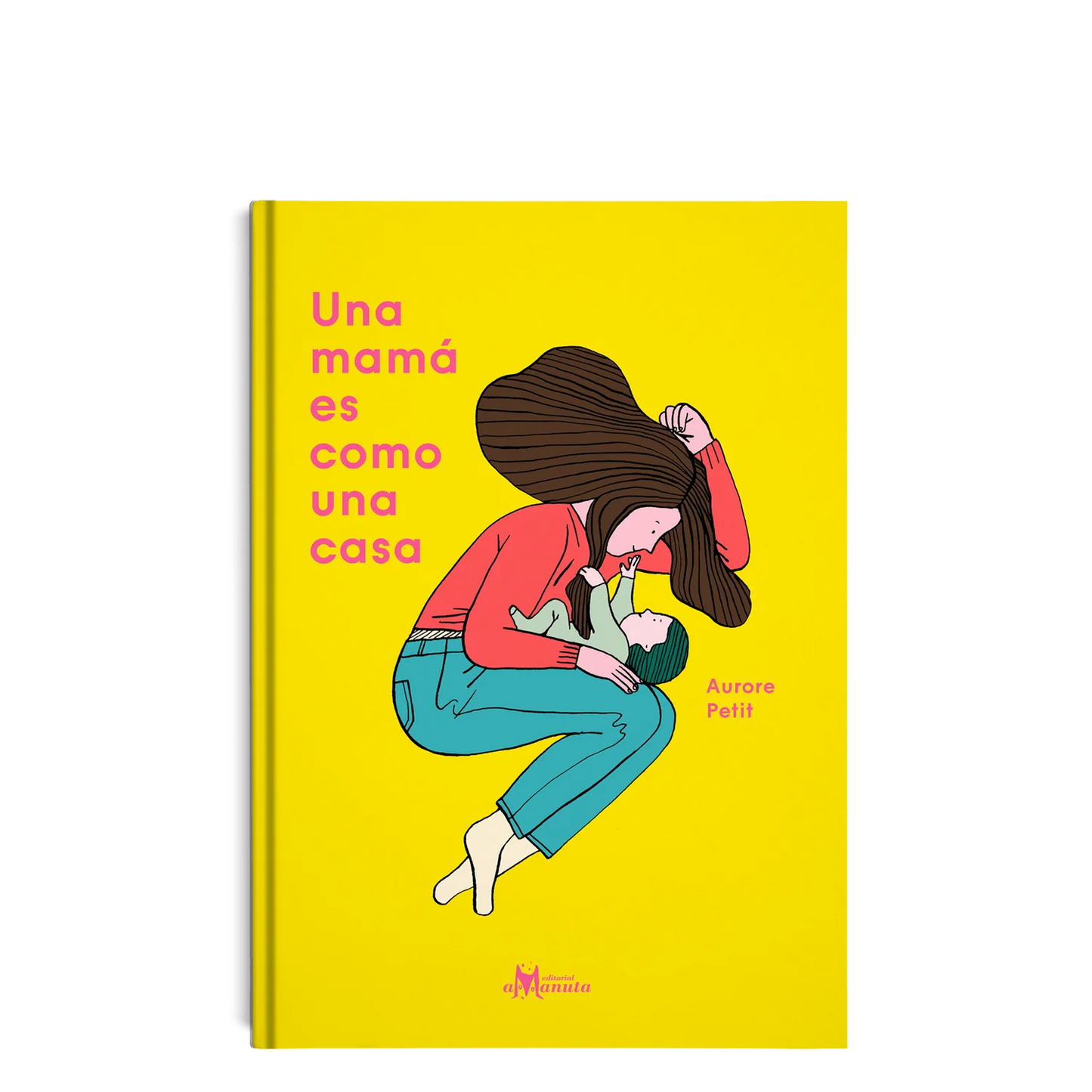 Libro "Una mamá es como una casa"
